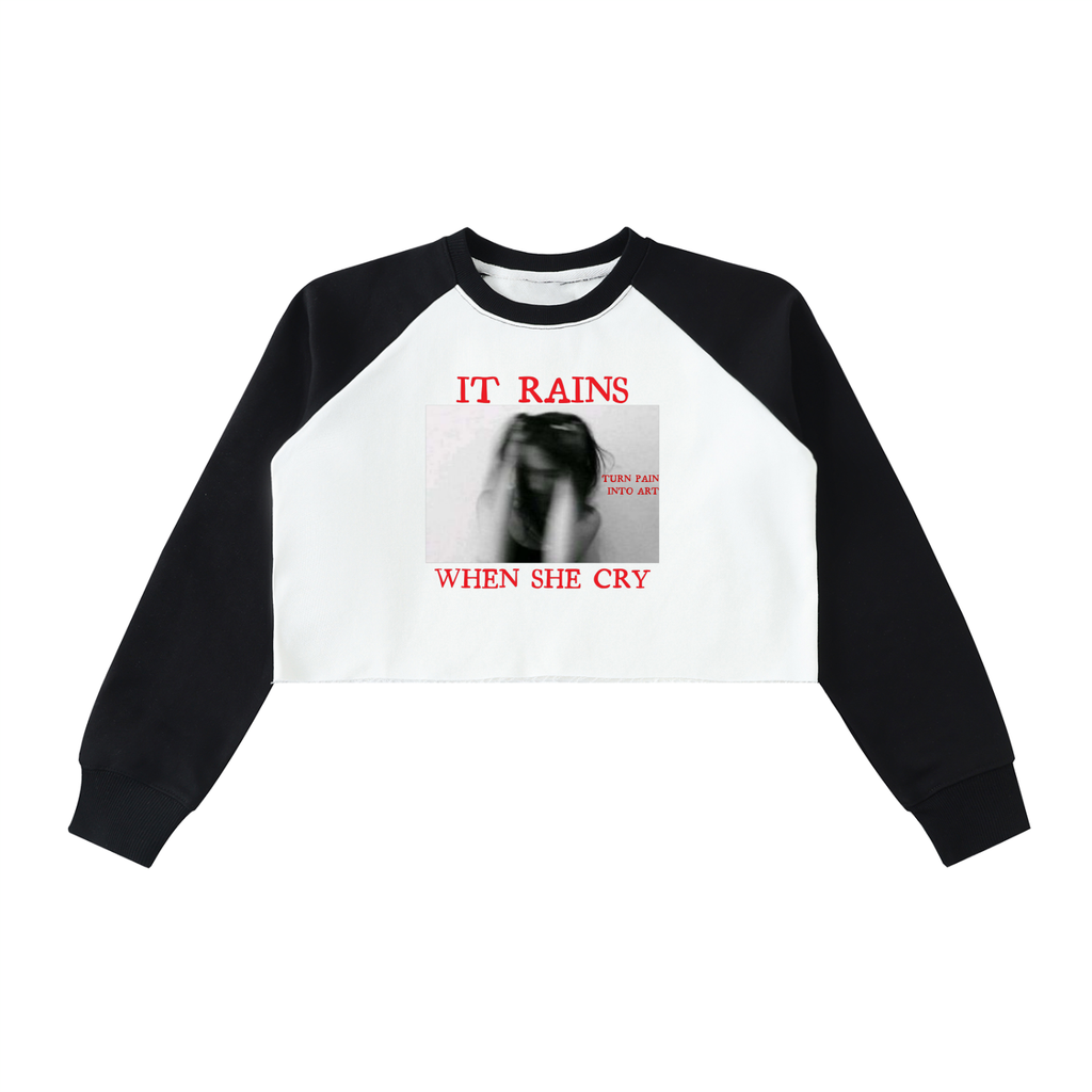 “When she cries” Crop Sweatshirt